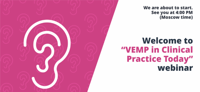 Online conference - VEMP in Clinical Practice Today (at 4 pm)