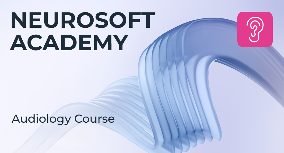 Neurosoft Academy:<br>Audiology Course